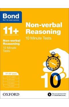 Coperta cărții 'Bond 11+: Non Verbal Reasoning: 10 Minute Tests'