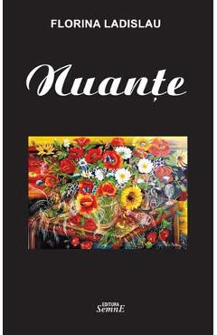 Coperta cărții 'Nuanțe - Florina Ladislau'