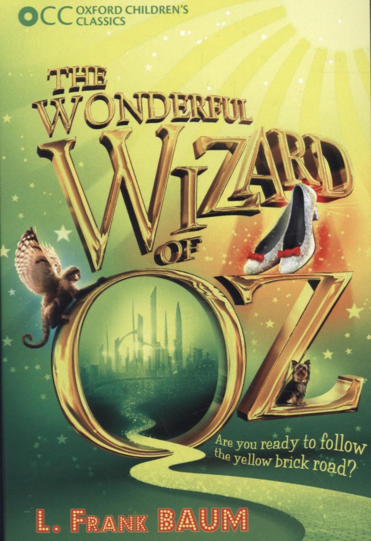 Oxford Children's Classics: The Wonderful Wizard of OZ