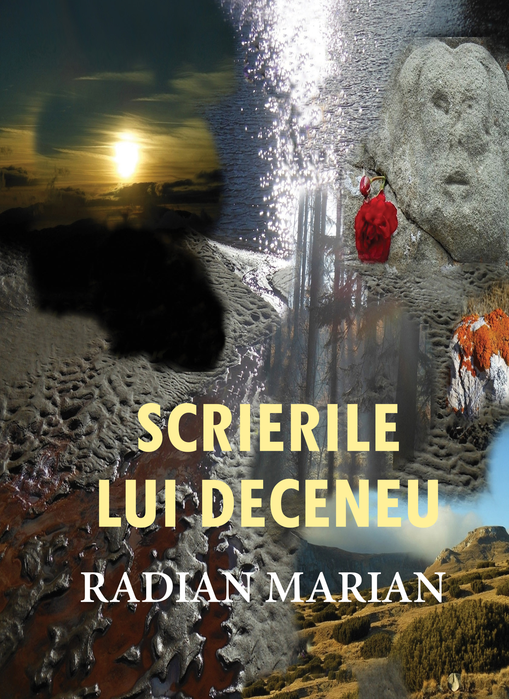 Scrierile Lui Deceneu - Marian Radian