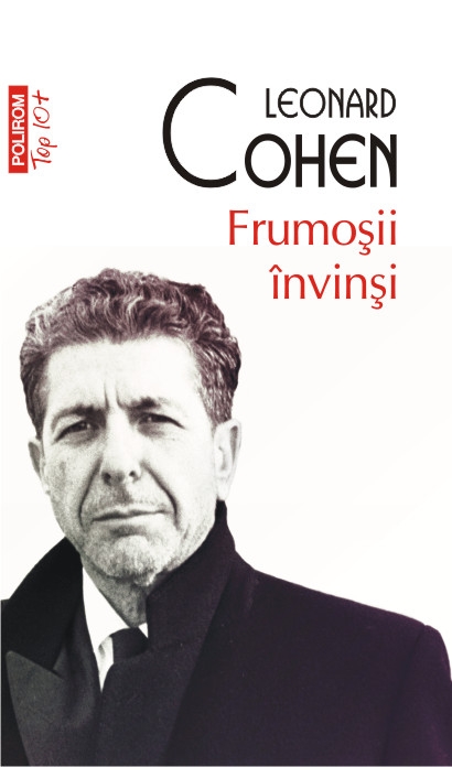 Frumosii invinsi - Leonard Cohen