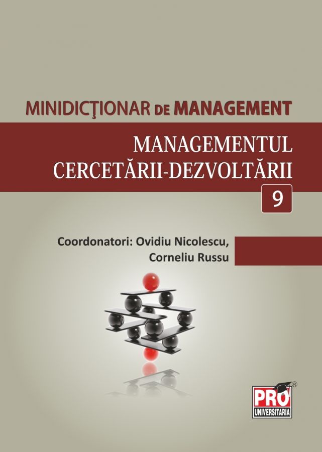 Minidictionar de management 9: Managementul cercetariI-dezvoltarii - Ovidiu Nicolescu