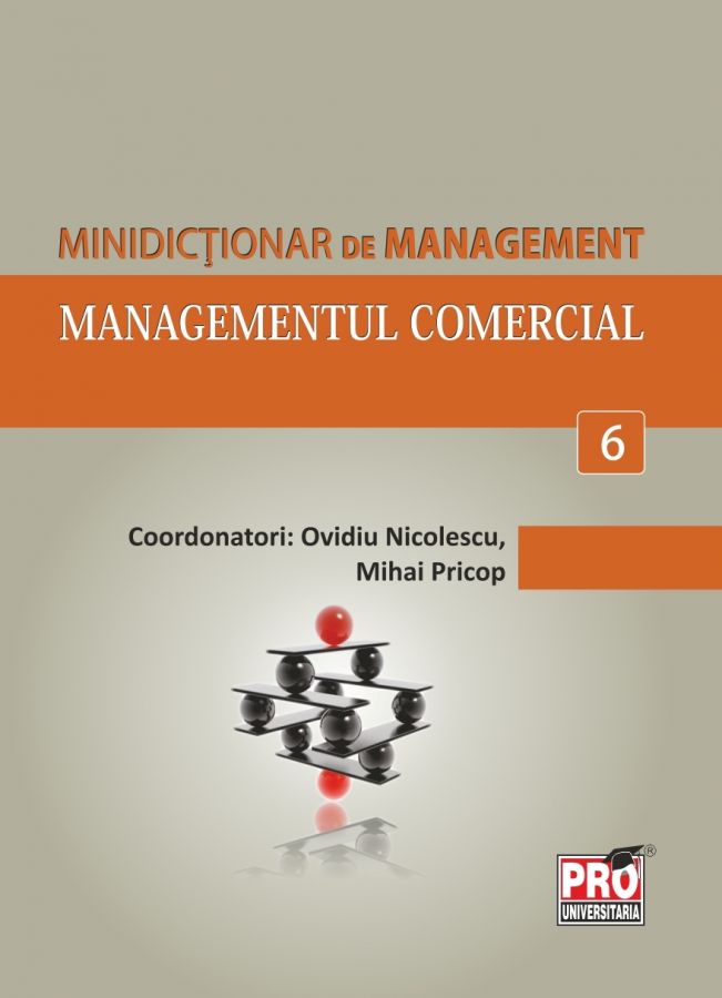 Minidictionar de management 6: Managementul comercial - Ovidiu Nicolescu