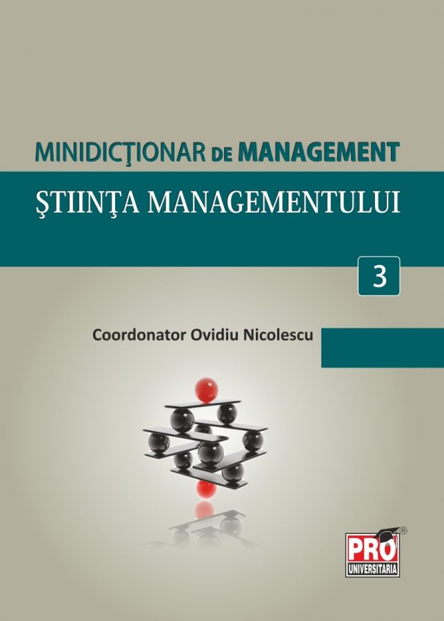 Minidictionar De Management 3: Stiinta Managementului - Ovidiu Nicolescu