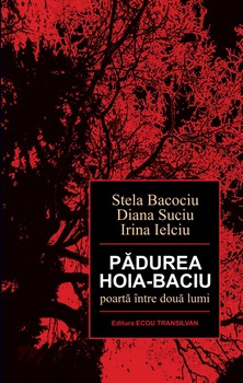 Padurea Hoia-Baciu - Stela Bacociu