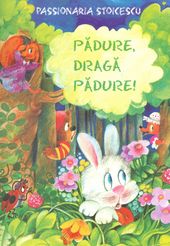Padure, Draga Padure! - Passionaria Stoicescu