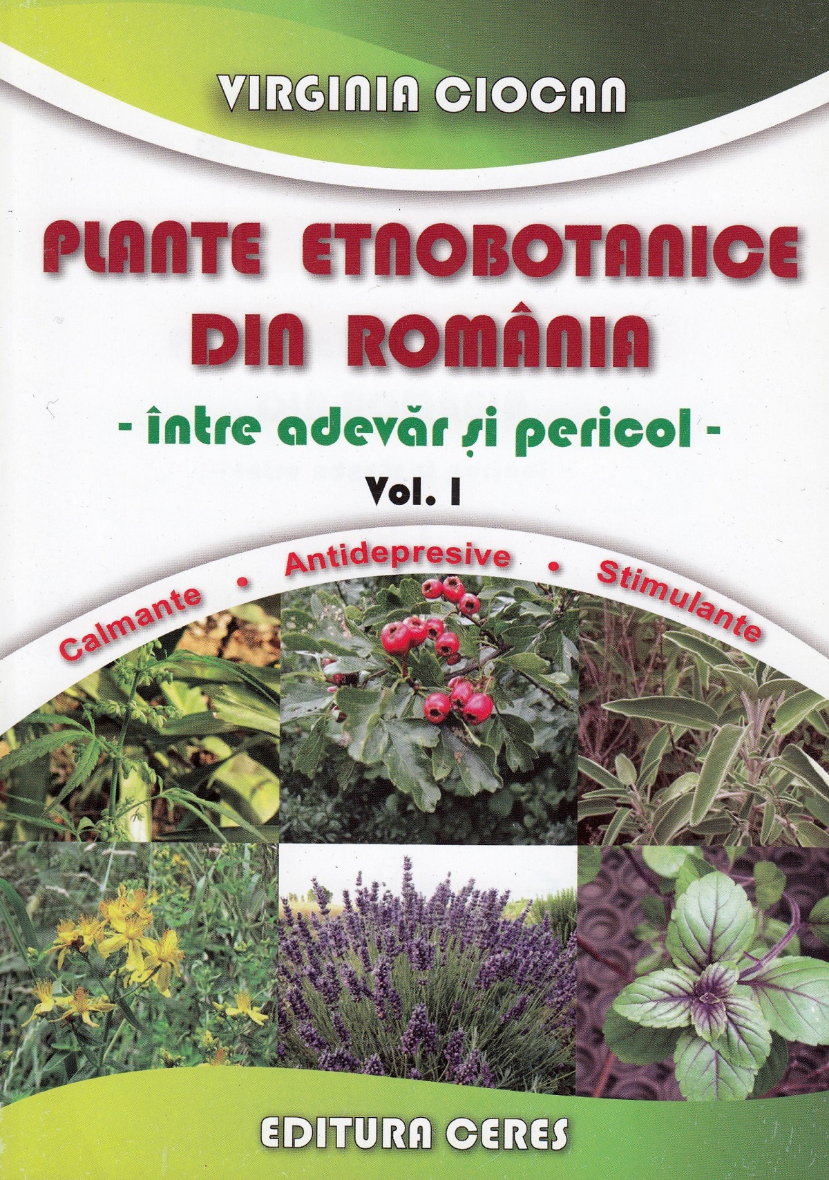 Plante etnobotanice din Romania Vol. 1 - Virginia Ciocan