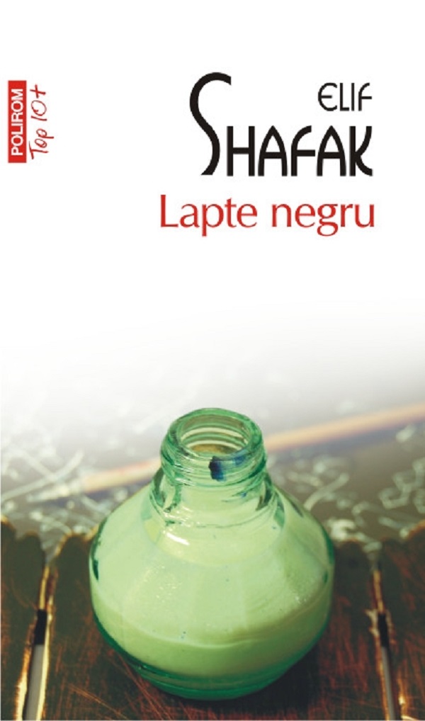 Lapte negru - Elif Shafak