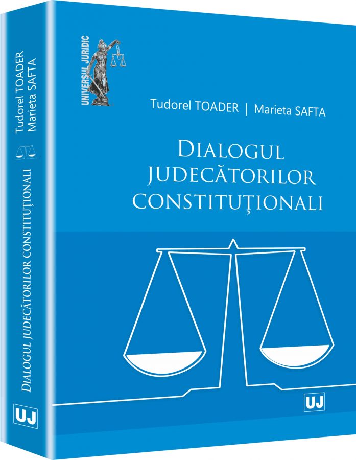 Dialogul Judecatorilor Constitutionali - Tudorel Toader, Marieta Safta