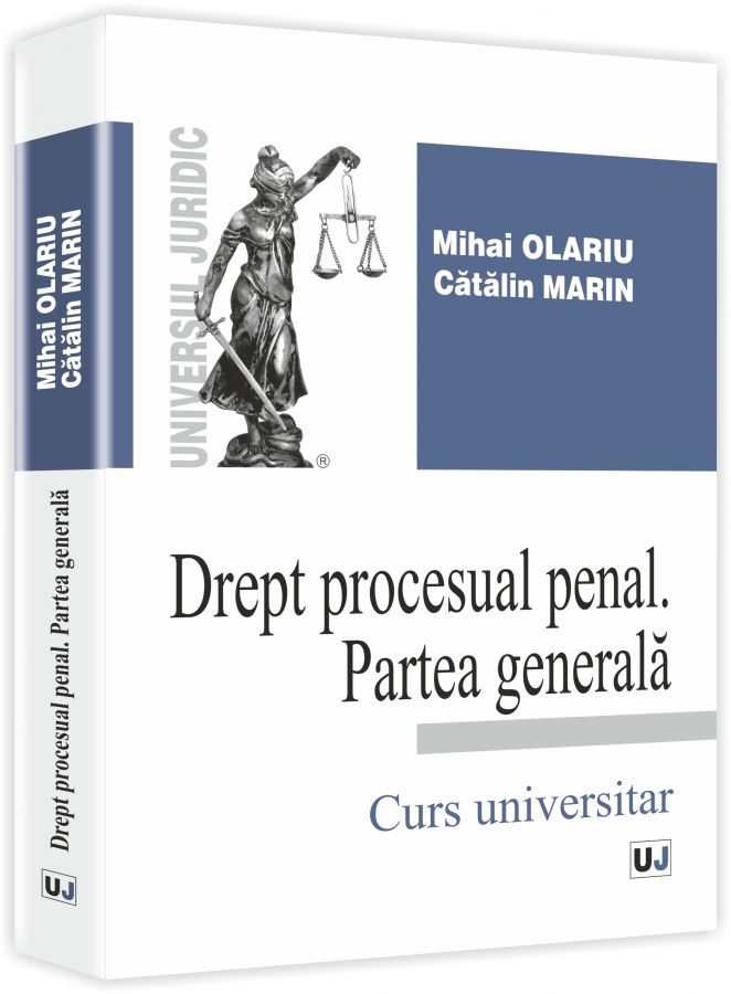 Drept Procesual Penal. Partea Generala - Mihai Olariu, Catalin Marin
