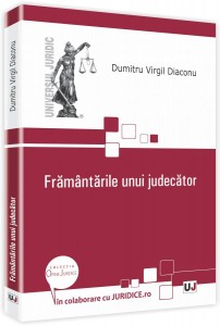 Framantarile Unui Judecator - Dumitru Virgil Diaconu