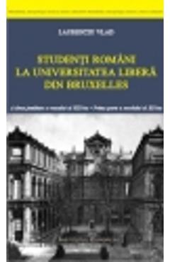 Poza produsului Studenti Romani La Universitatea Libera Din Bruxelles - Laurentiu Vlad