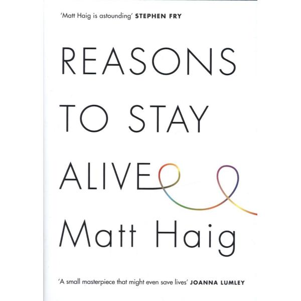 Reasons to Stay Alive