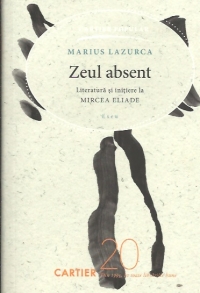 Zeul Absent - Marius Lazurca