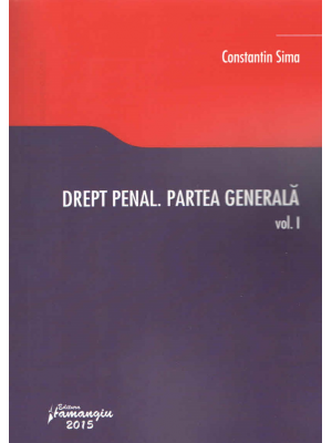 Drept Penal. Partea Generala Vol.1 - Constantin Sima