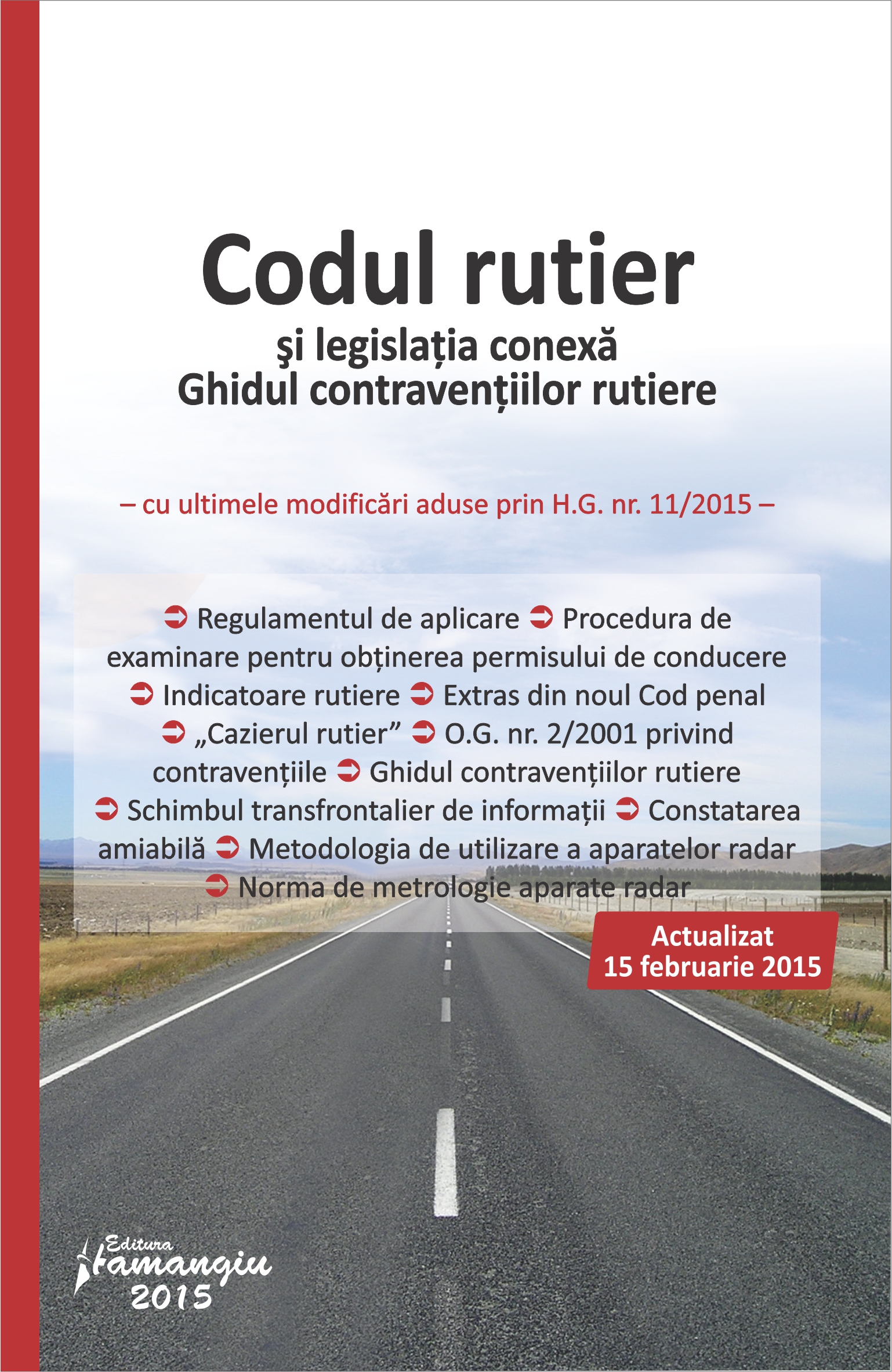 Codul Rutier Si Legislatia Conexa Act. 15 Februarie 2015