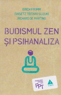 Budismul Zen Si Psihanaliza - Erich Fromm