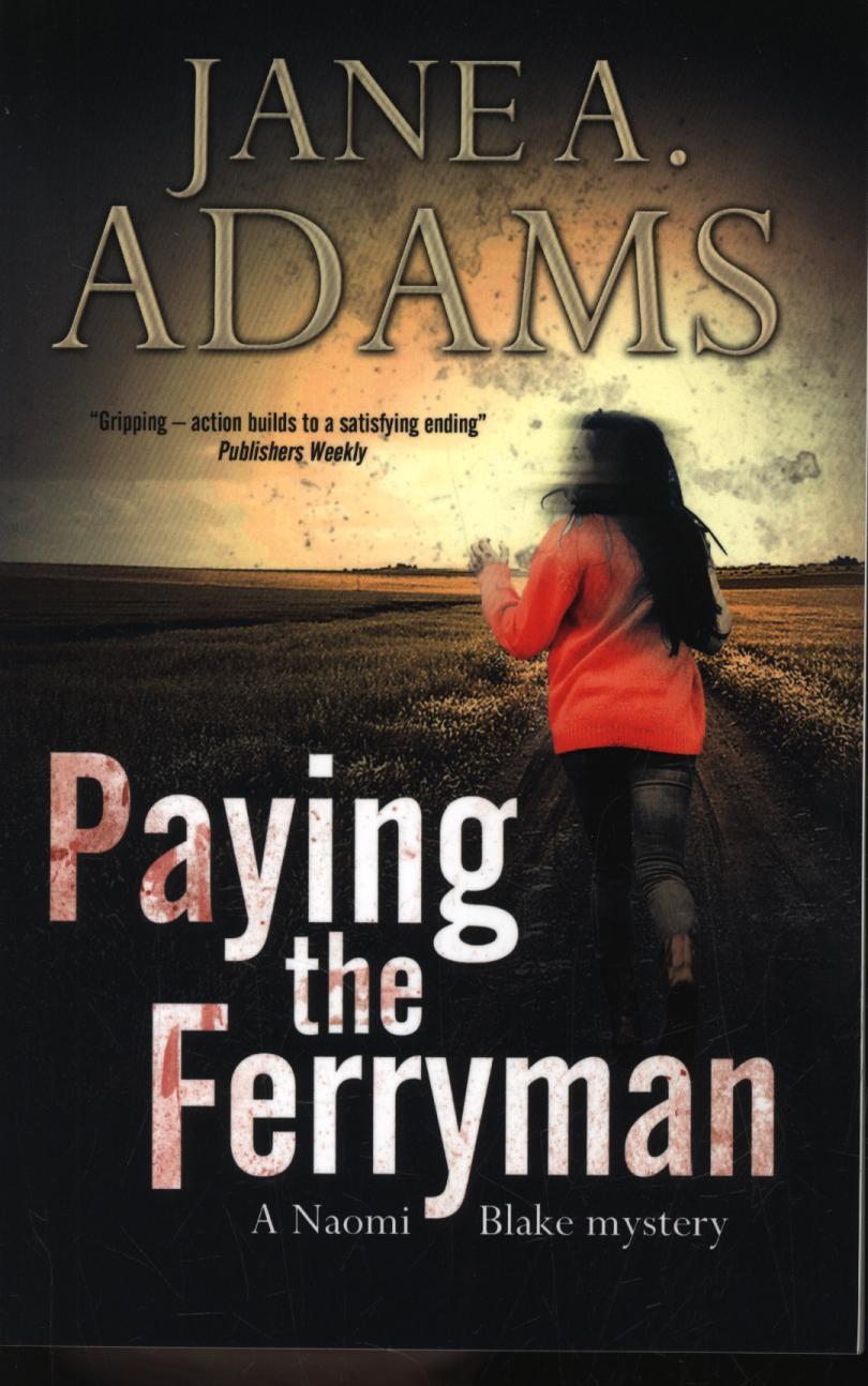 Paying the Ferryman: a Naomi Blake British Mystery