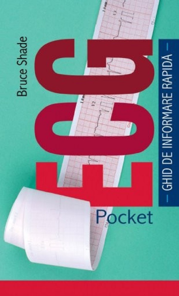 Pocket Ecg. Ghid de informare rapida - Bruce Shade