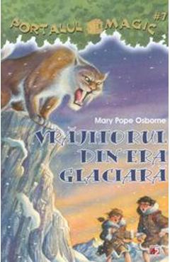 Coperta cărții 'Portalul Magic 7: Vrajitorul din era glaciara - Mary Pope Osborne'