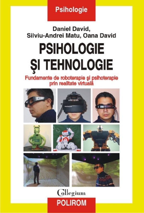 Psihologie si tehnologie - Daniel David, Silviu-Andrei Matu, Oana David