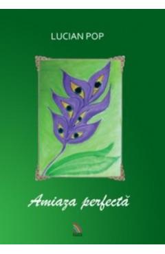 Coperta cărții 'Amiaza Perfectă - Lucian Pop'