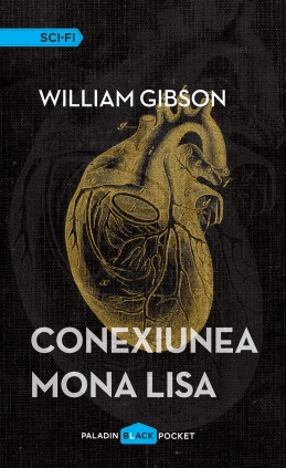 Conexiunea Mona Lisa - William Gibson