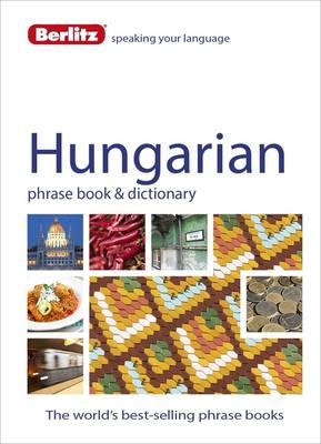 Berlitz Language: Hungarian Phrase Book & Dictionary