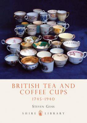 British Tea & Coffee Cups 1745-1940