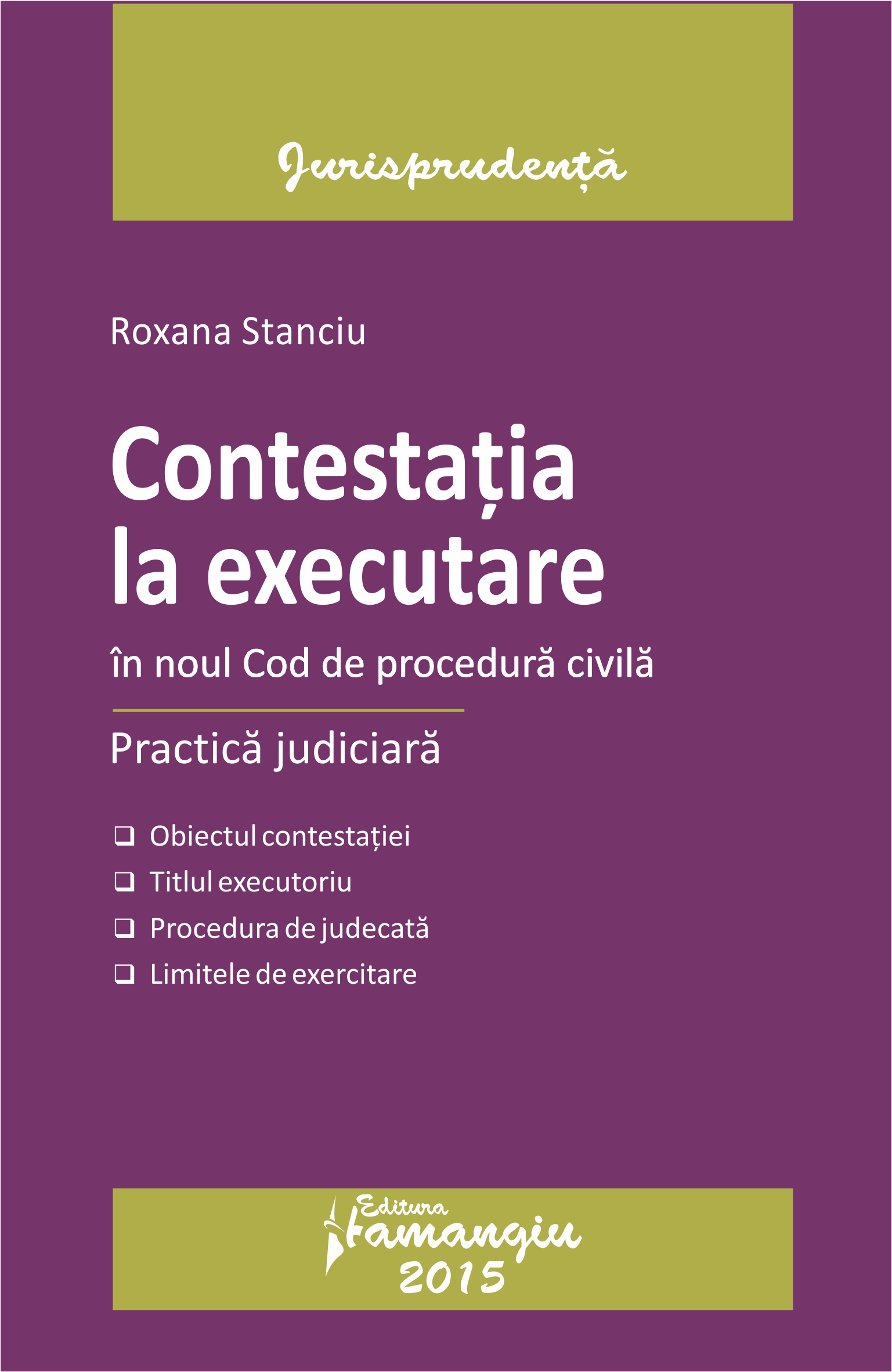 Contestatia La Executare In Noul Cod De Procedura Civila - Roxana Stanciu