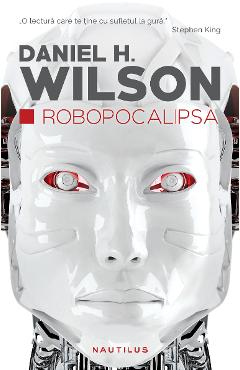 Robopocalipsa - Daniel H. Wilson