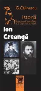 Ion Creanga Din Istoria Literaturii Romane De La Origini Pana In Prezent - G. Calinescu