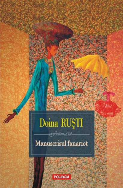 Manuscrisul Fanariot - Doina Rusti