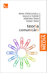 Teoria Comunicarii - Irina Stanciugelu, Raluca Tudor