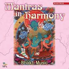 CD Mantras In Harmony - Bhakti Music