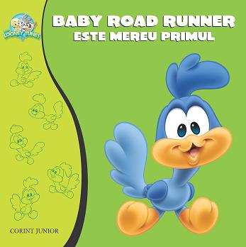 Baby Road Runner este mereu primul