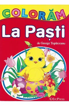 Coloram. La Pasti - George Toparceanu