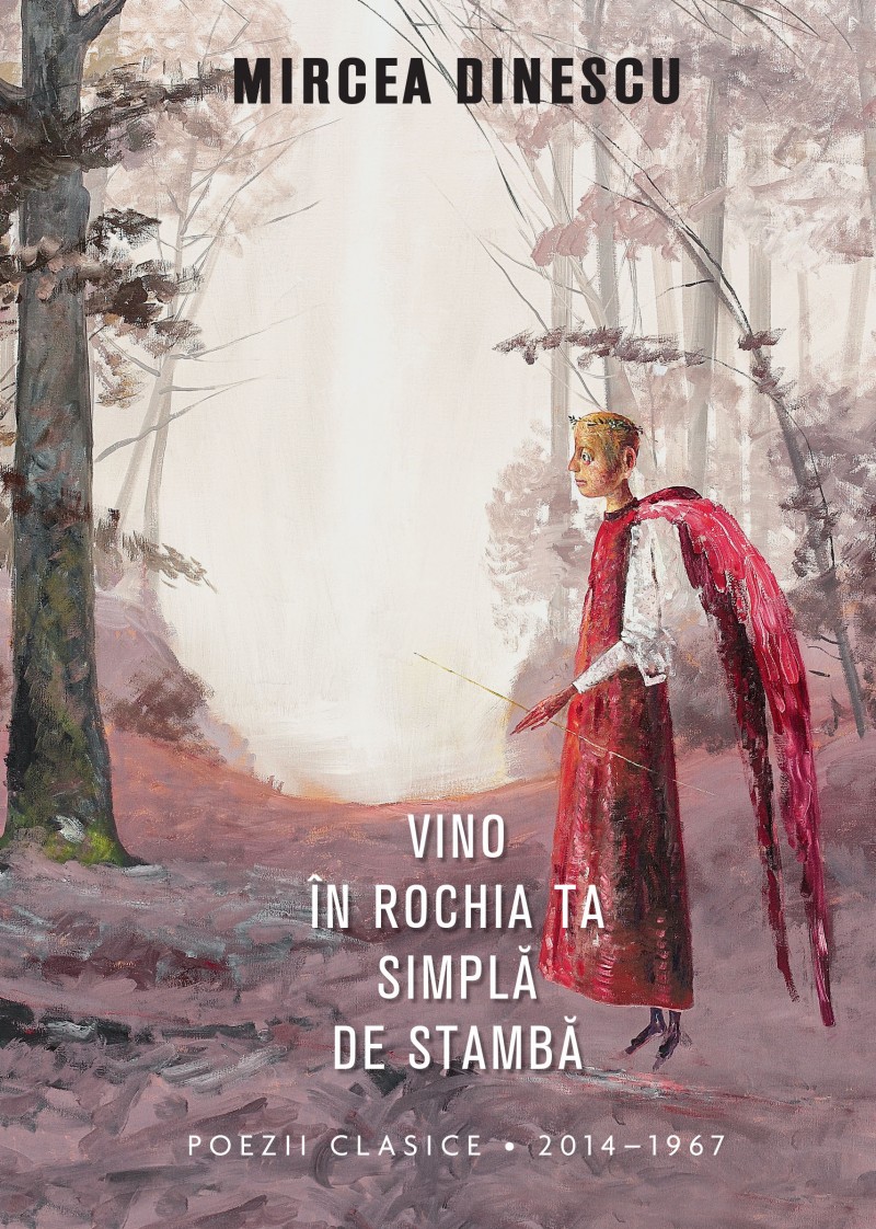 Vino in rochia ta simpla de stamba - Mircea Dinescu