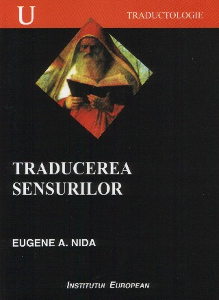 Traducerea Sensurilor - Eugene A. Nida
