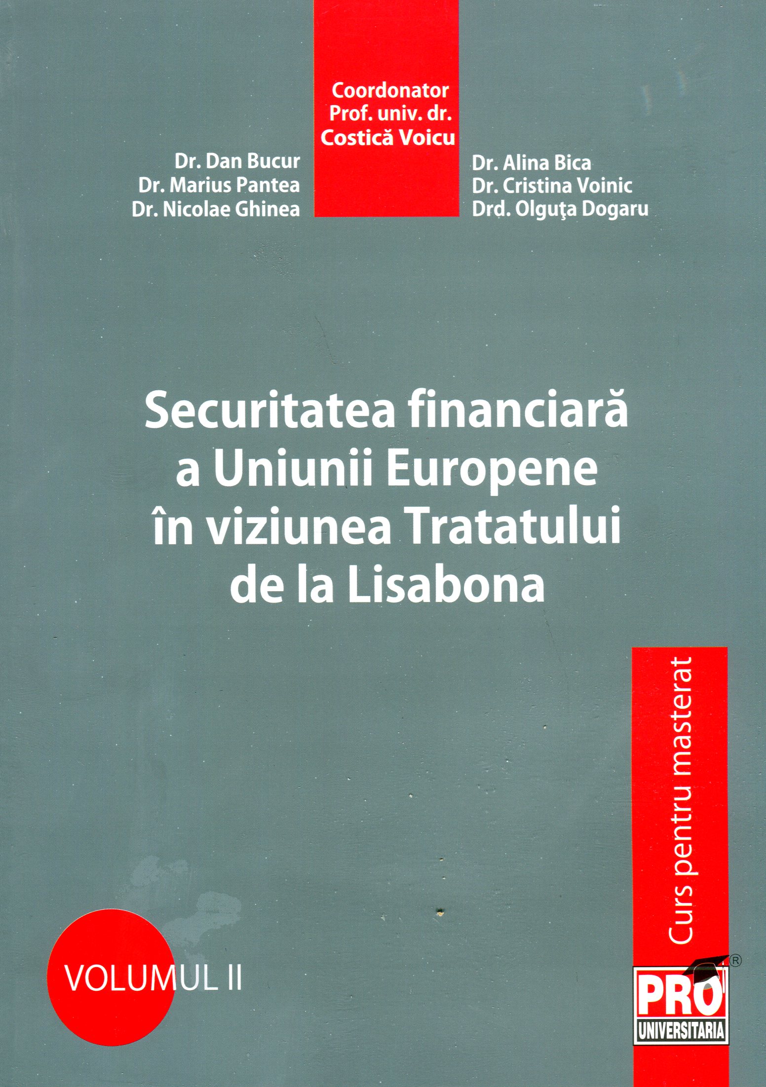 Securitatea financiara a UE in viziunea tratatului de la Lisabona - Dan Bucur, Alina Bica