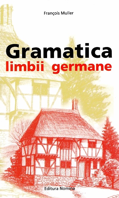 Gramatica limbii germane - Francois Muller