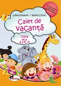 Caiet De Vacanta Cls 4 - Rodica Chiran, Celina Iordache