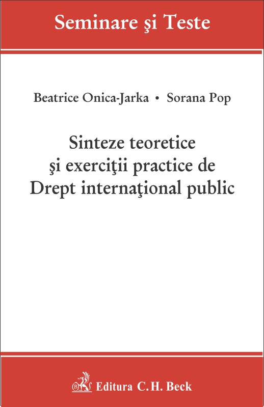 Sinteze teoretice si exercitii practice de drept international public - Beatrice Onica-Jarka