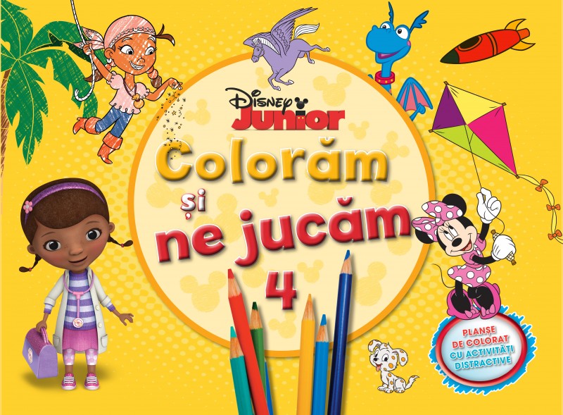 Disney Junior - Coloram si ne jucam 4. Planse de colorat cu activitati distractive