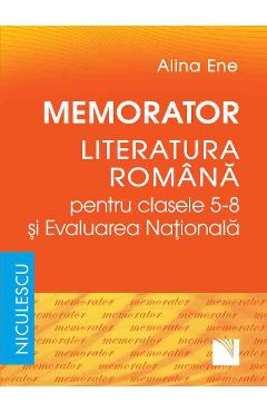 Poza produsului Memorator literatura romana si Evaluarea Nationala - Clasele 5-8 - Alina Ene