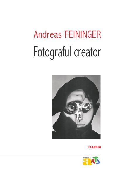 Fotograful Creator - Andreas Feininger