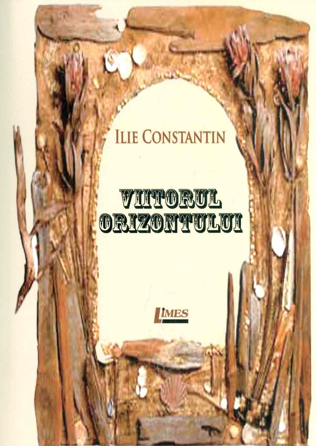 Viitorul Orizontului - Ilie Constantin
