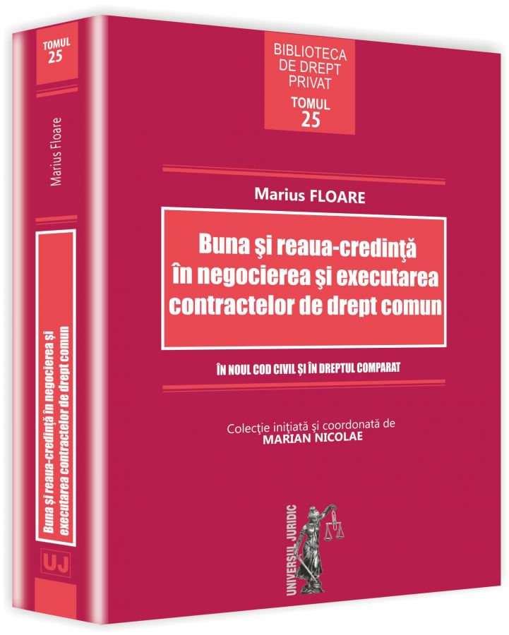 Buna Si ReauA-Credinta In Negocierea Si Executarea Cointractelor De Drept Comun