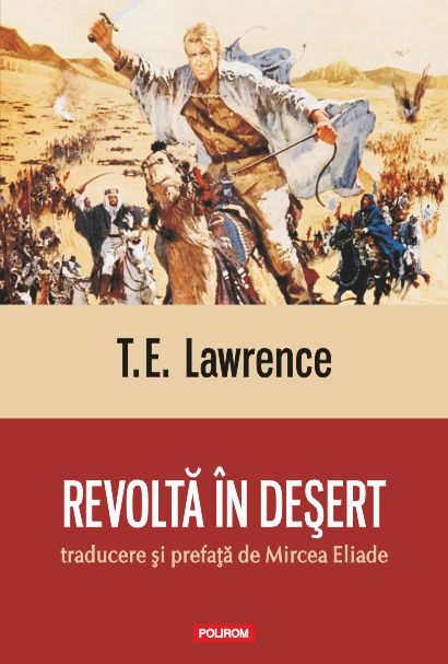 Revolta in desert - T.E. Lawrence