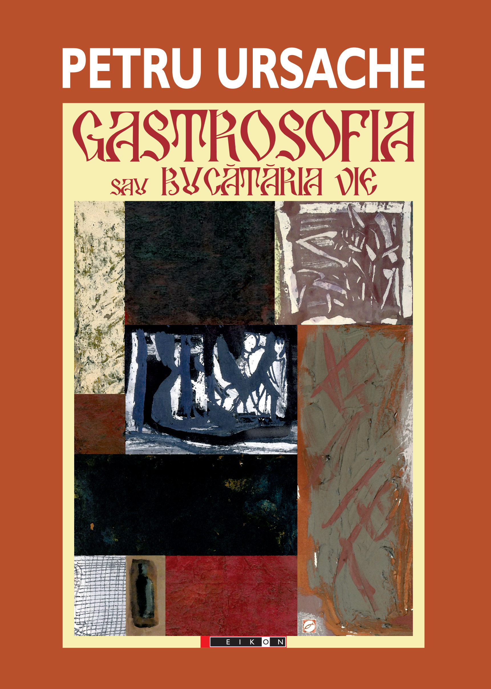 Gastrosofia sau bucataria vie - Petru Ursache